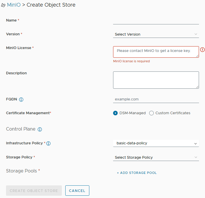 MinIO Create Object Store 양식 스크린샷으로, 버전·FQDN·스토리지 정책 필드와 MinIO 라이선스 키가 필요하다는 오류가 표시됨.